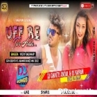 Uff Tor Adda -New Dehati Vs Jhumar Dance Mix Dj Chintu AndaL & Dj Karan Bass Ka Baap